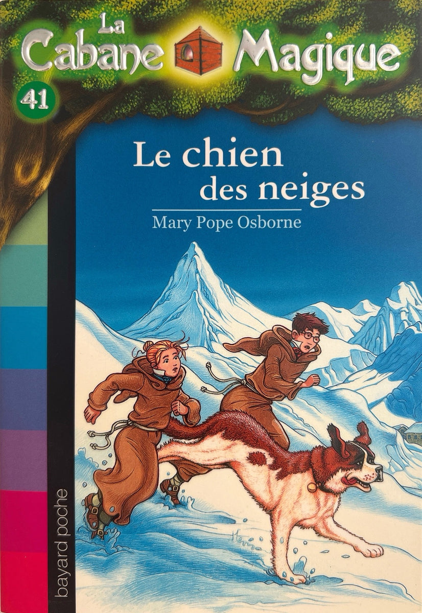 a cabane magique - Le chien des neiges by Mary Pope Osborne – My French  bookstore