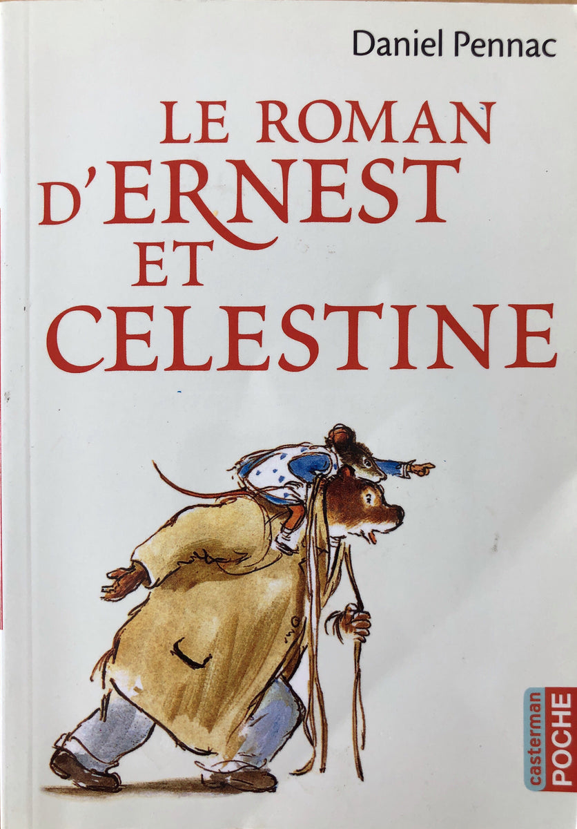 Le roman d'Ernest et Celestine by Daniel Pennac - Book in French – My  French bookstore