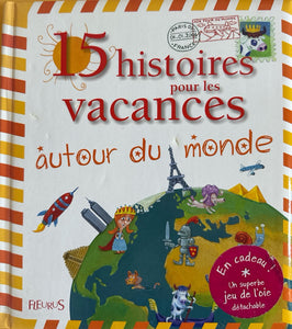 15 histoires pour les vacances autour du monde