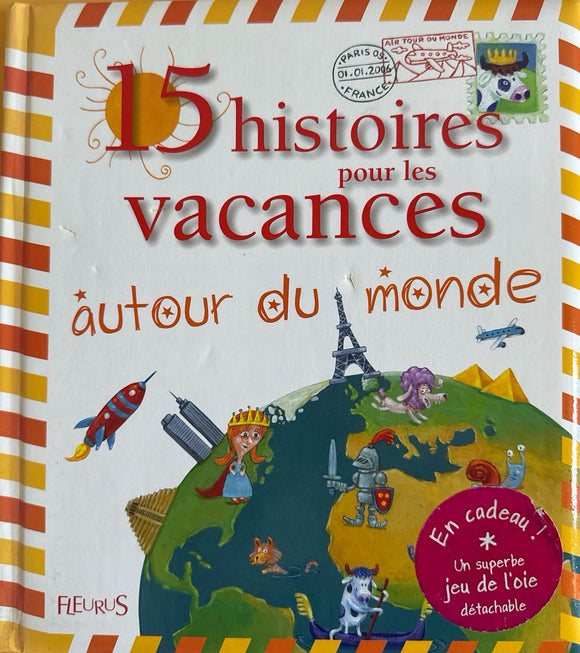 15 histoires pour les vacances autour du monde
