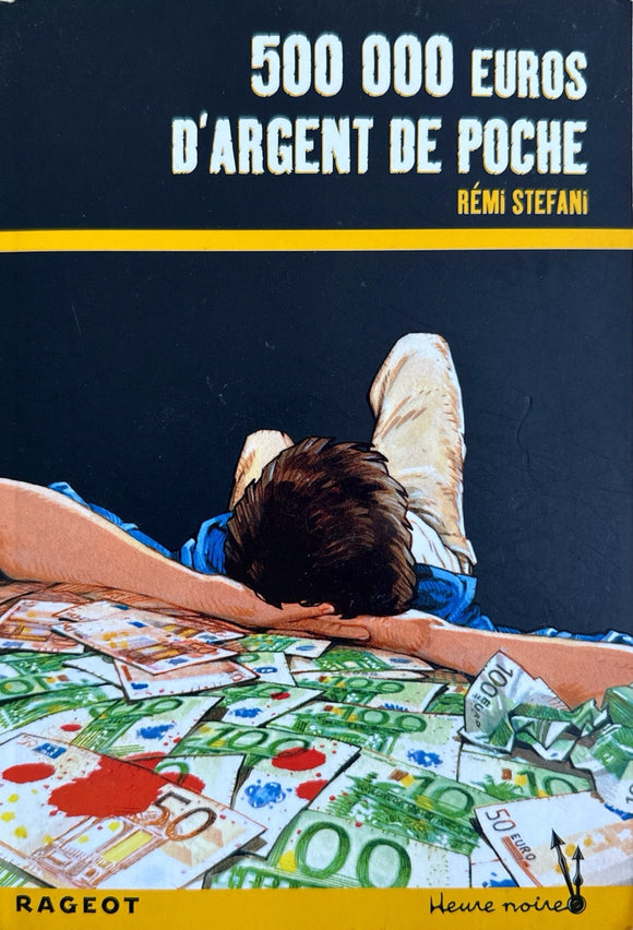 500000euros d'argent de poche by Remi Stefani