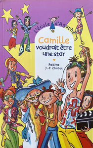 L'école d'Agathe - Tome 30 : Camille voudrait être une star