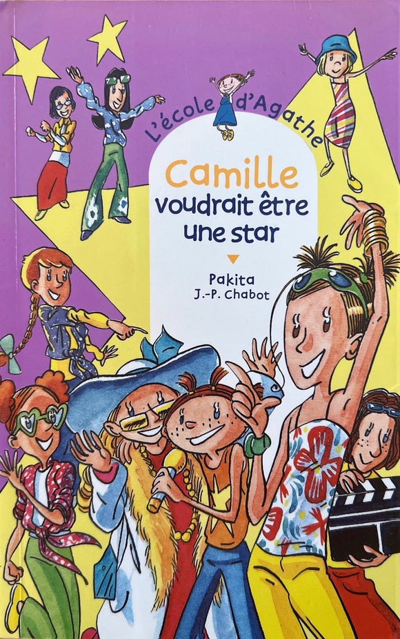 L'école d'Agathe - Tome 30 : Camille voudrait être une star