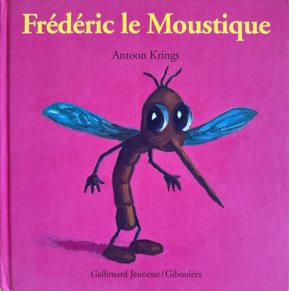 Fréderic le Moustique by Antoon Krings