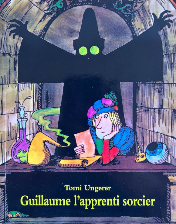 Guillaume l'apprenti sorcier by Tomi Ungerer