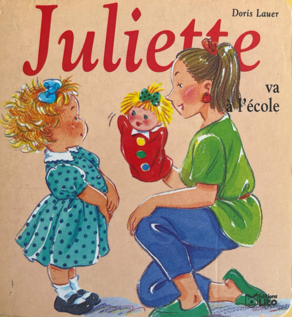 Juliette va à l'ecole by Doris Lauer