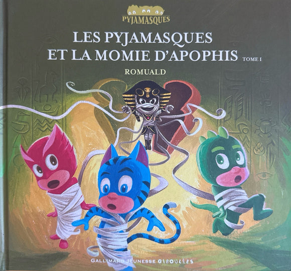 Les pyjamasques et la momie d'Apophis - Tome 1
