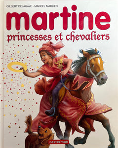 Martine princesses et chevaliers by Gilbert Delahaye - Marcel Marlier