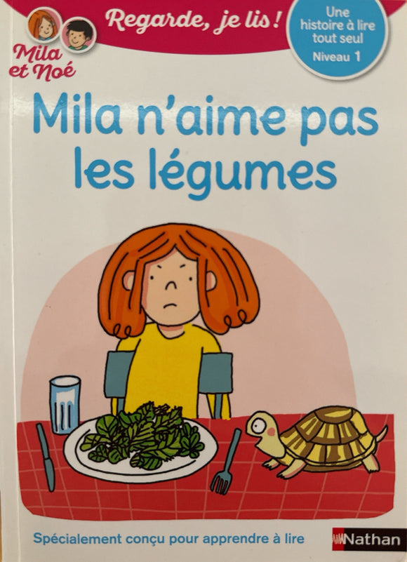 Regarde je lis : Mila et Noé : Mila n'aime pas les légumes