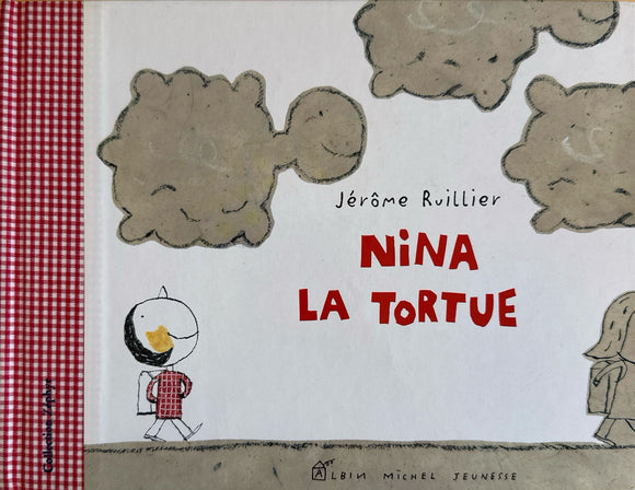 Nina la tortue by Jérome Ruillier