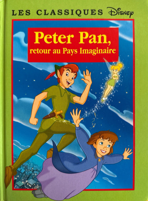 Peter Pan, retour au Pays Imaginaire - Disney