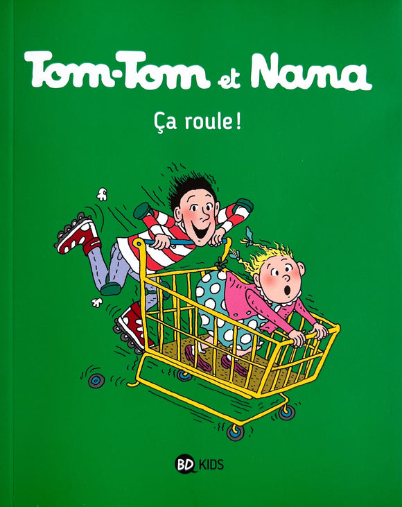 Tom-Tom et Nana : Ca roule! Tome:31