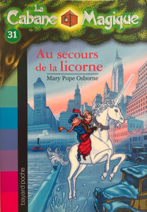La cabane magique - Tome 31 - Au secours de la licorne by Mary Pope Osborne