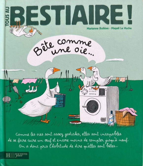 Tous au bestiaire - tome 3 : Bête comme une oie