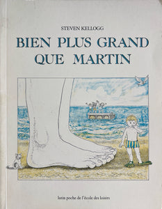 Bien plus grand que martin by Steven Kellogg