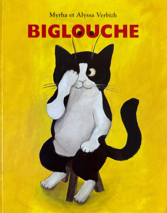 Biglouche by Myrha et Alyssa Verbizh