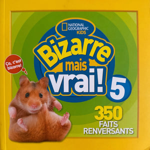 National Geographic Kids: Bizarre Mais Vrai!