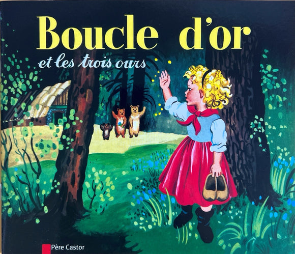 Boucle d'or - Les classiques du Père Castor