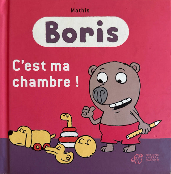 Boris- C'est ma chambre