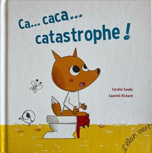 Ca...caca...catastrophe!