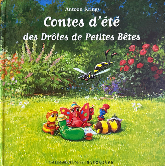 Contes d'été des Drôles de Petites Bêtes by Antoon Krings