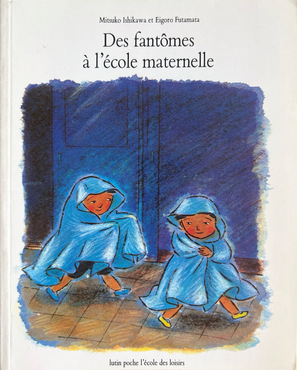 Des fantômes à l'ecole maternelle