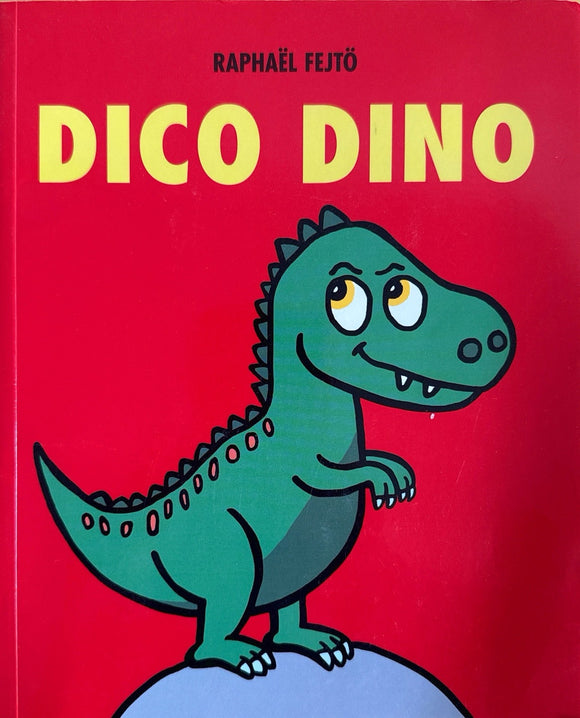 Dico Dino by Raphael Fejto