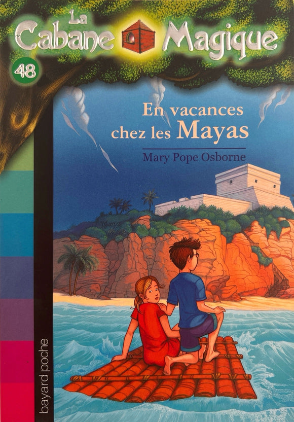 La cabane magique - Tome 48 - En vacances chez les Mayas by Mary Pope  Osborne