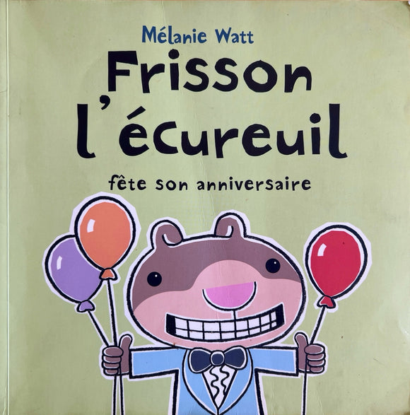 Frisson l'écureuil fête son anniversaire