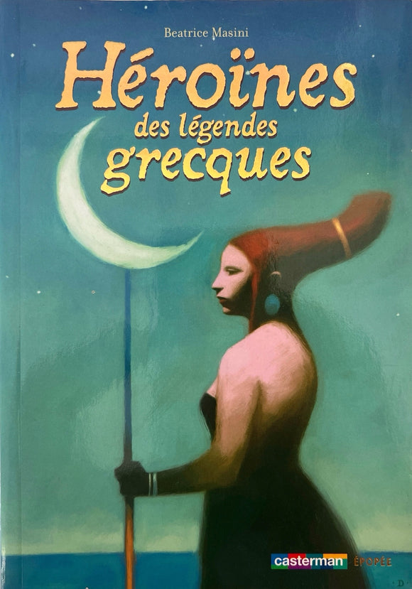 Héroïnes des légendes grecques