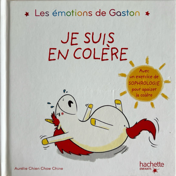 Les émotions de Gaston : Je suis en colère