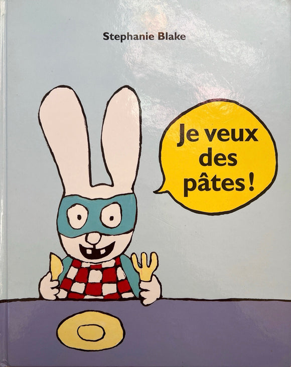 Je veux des pattes ! By Stephanie Blake