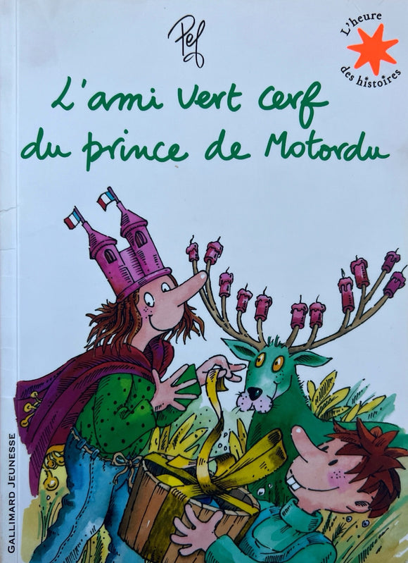 L'ami vert cerf du prince de Motordu by Pef