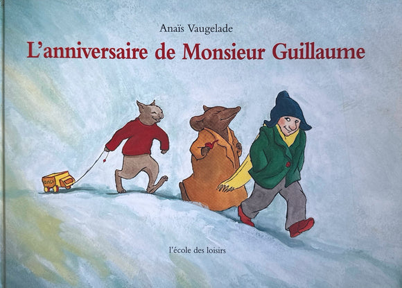 L'anniversaire de Monsieur Guillaume