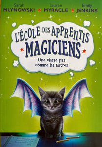 L' école des apprentis magiciens : N° 1 - Une classe pas comme les autres