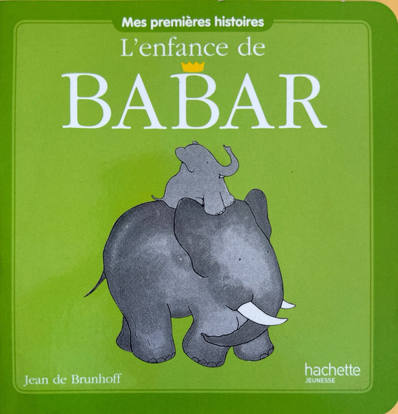 Mes premières histoires - L'enfance de Babar