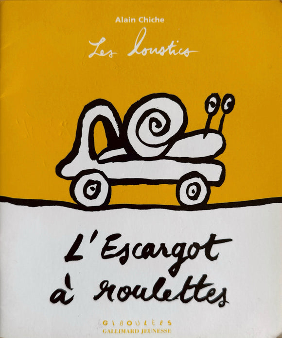 L'escargot à roulettes by Alain Chiche