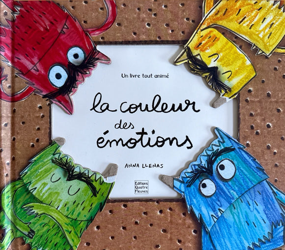 La couleur des émotions by Anna Llenas