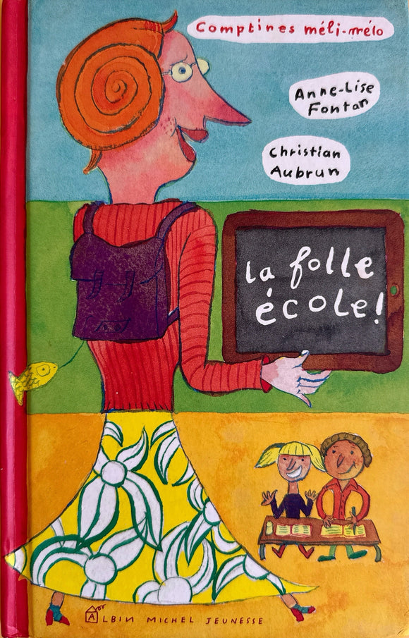La Folle école - Comptines Méli-mélo