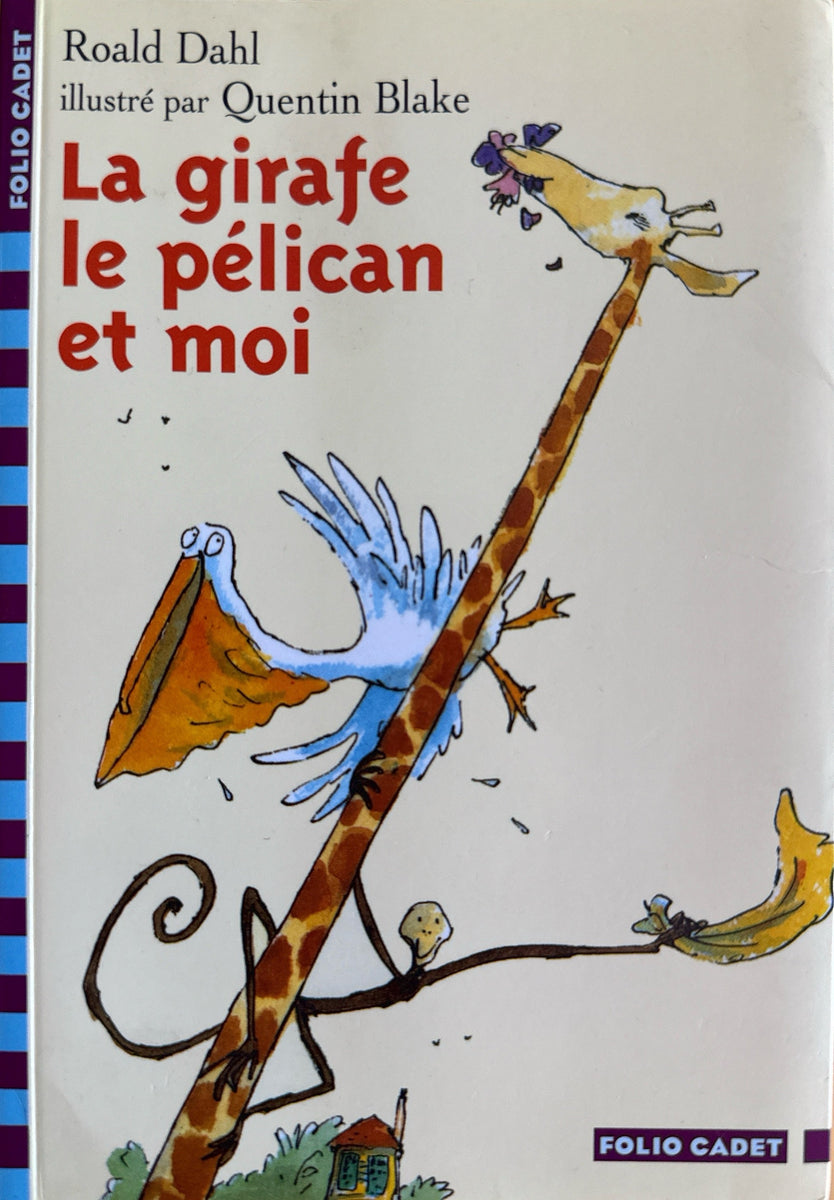 Folio Cadet - La girafe le pelican et moi - French Book – My French ...