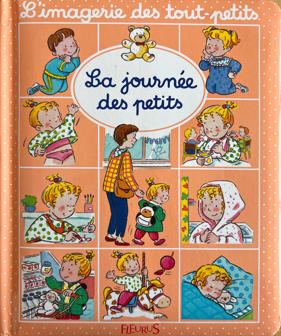 L'imagerie des tout-petits : La journée des petits