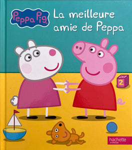 Peppa Pig - La meilleur amie de Peppa