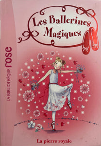 Les Ballerines Magiques Tome 9 - La pierre royale by Darcey Bussell