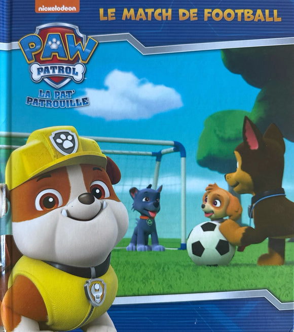 Paw Patrol - La Pat'Patrouille -Le match de football