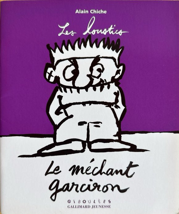 Le méchant garciron by Alain Chiche