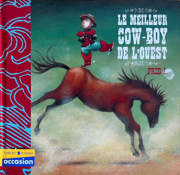 Le meilleur cow-boy de l'Ouest by Frend L.