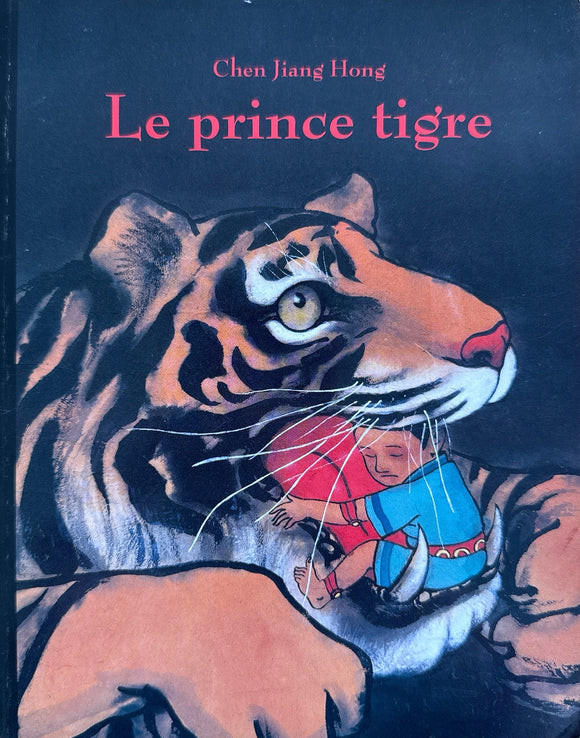 Le prince tigre by Chen Jiang Hong