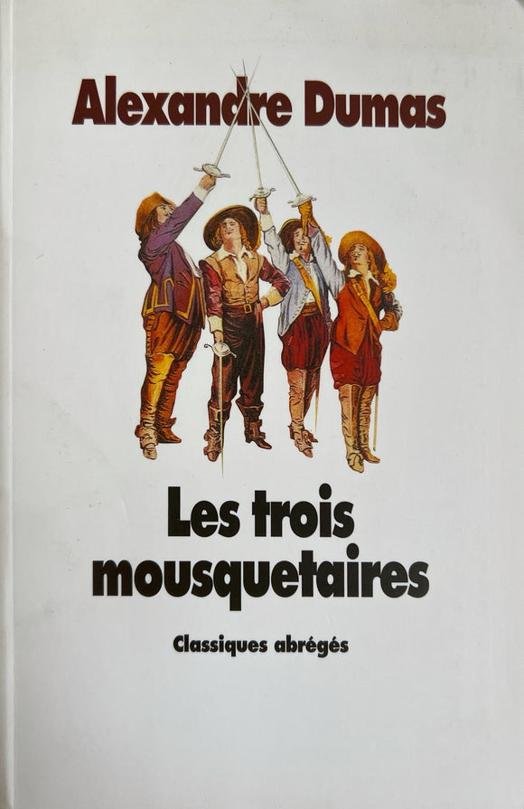 Les trois mousquetaires by Alexandre Dumas