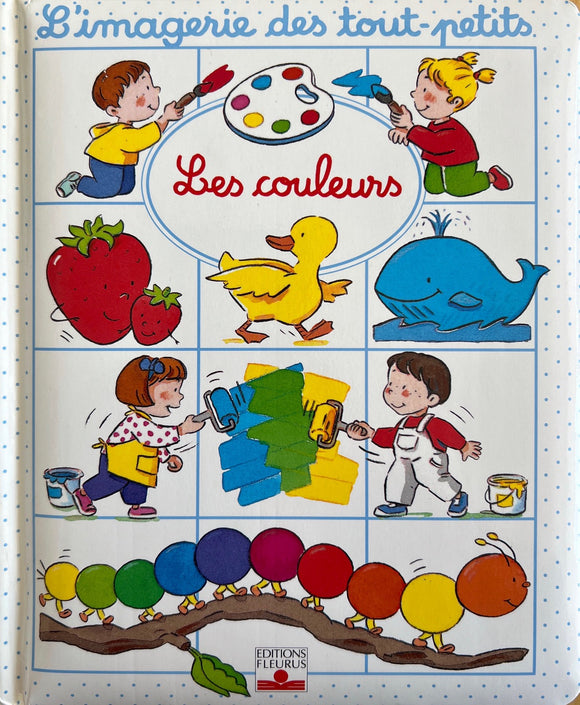 L'imagerie des tout-petits : Les couleurs