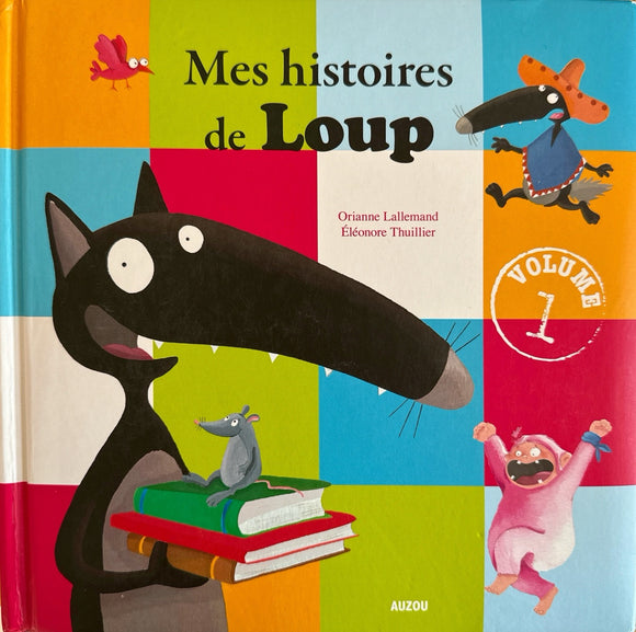 Mes histoires de Loup - Tome 1 by Orianne Lallemand & Eleonore Thuillier